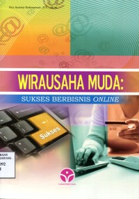 Image of Wirausaha Muda : Sukses Berbisnis Online