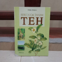 Bercocok Tanam Teh