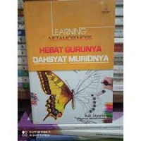 Learning Metamorphosis Hebat Gurunya Dahsyat Muridnya