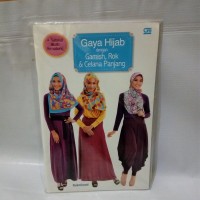 Gaya Hijab Dengan Gamis, Rok Dan Celana Panjang