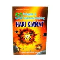 50 Hari Peringatan Dan Tanda-Tanda Menjelang Hari Kiamat