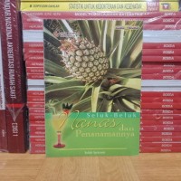 Seluk-Beluk Nanas dan Penanamannya