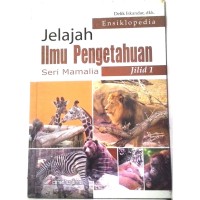 Ensiklopedia Jelajah Ilmu Pengetahuan Seri Mamalia