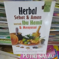 Herbal Sehat & Aman Untuk Ibu Hamil & Menyusui