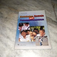 Kenakalan Remaja Dan Penanggulangannya