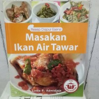 Resep Dapur Esensi Masakan Ikan Air Tawar