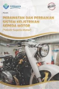 Perawatan dan Perbaikan Sistem Kelistrikan Sepeda Motor (Teknik Sepeda Motor)