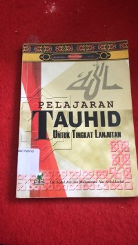 Pelajaran Tauhid Untuk Tingkat Lanjutan