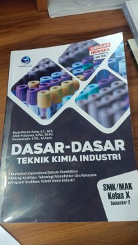 DASAR-DASAR TEKNIK KIMIA INDUSTRI SMK/ MAK KELAS X SEMESTER 2