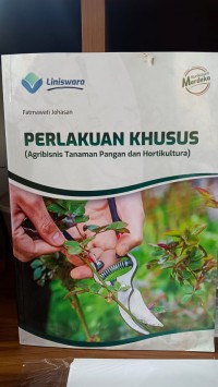 PERLAKUAN KHUSUS (AGRIBISNIS TANAMAN PANGAN DAN HORTIKULTURA)