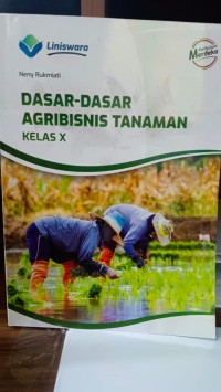 DASAR-DASAR AGRIBISNIS TANAMAN KELAS X