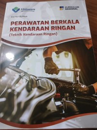Perawatan Berkala Kendaraan Ringan (Teknik Kendaraan Ringan)