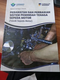 Perawatan dan Perbaikan Sistem Pemindah Tenaga Sepeda Motor