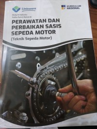Perawatan dan Perbaikan Sasis Sepeda Motor (Teknik Sepeda Motor)