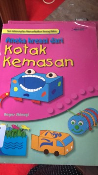 Aneka Kreasi Dari Kotak Kemasan