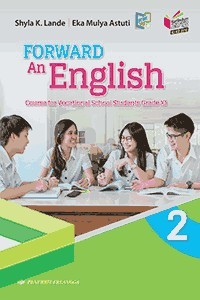FORWARD 2 An English for Vocational School SMK Kelas XI