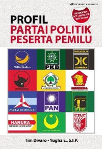 Profil Partai Politik Peserta Pemilu