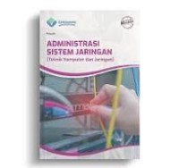 Administrasi Sistem Jaringan (Teknik Komputer dan Jaringan)