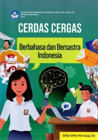 Cerdas Cergas Berbahasa dan Bersastra Indonesia Kelas XII