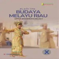 Budaya Melayu Riau Kelas X