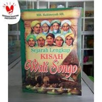 Sejarah Lengkap Kisah Wali Songo