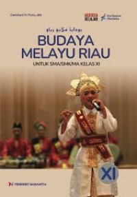 Budaya Melayu Riau Kelas XI